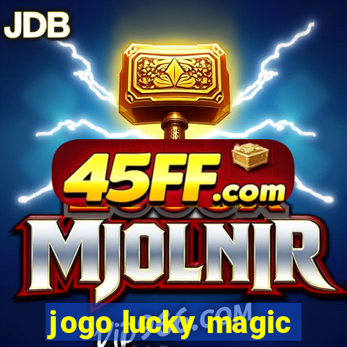 jogo lucky magic